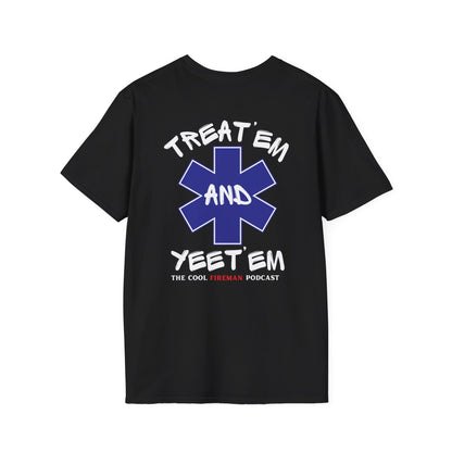 Treat 'Em and Yeet 'Em T-Shirt — The Cool Fireman Podcast EMS Star Tee 2