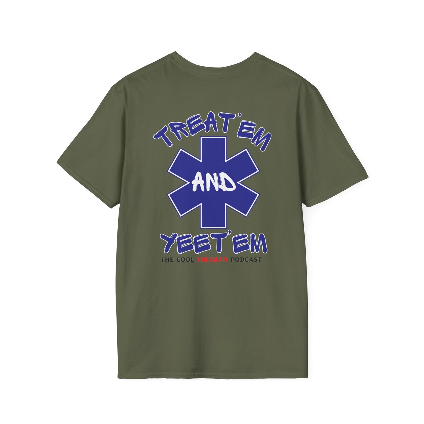 Treat 'Em and Yeet 'Em T-Shirt — The Cool Fireman Podcast EMS Star Tee