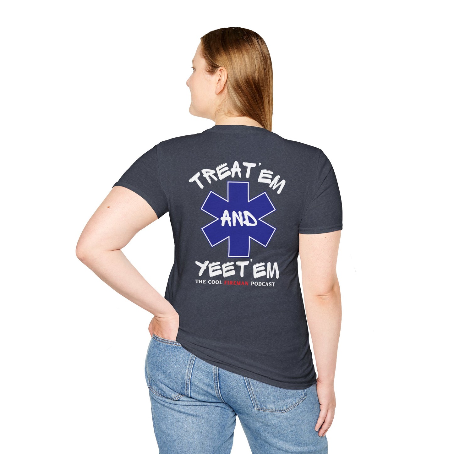 Treat 'Em and Yeet 'Em T-Shirt — The Cool Fireman Podcast EMS Star Tee 2