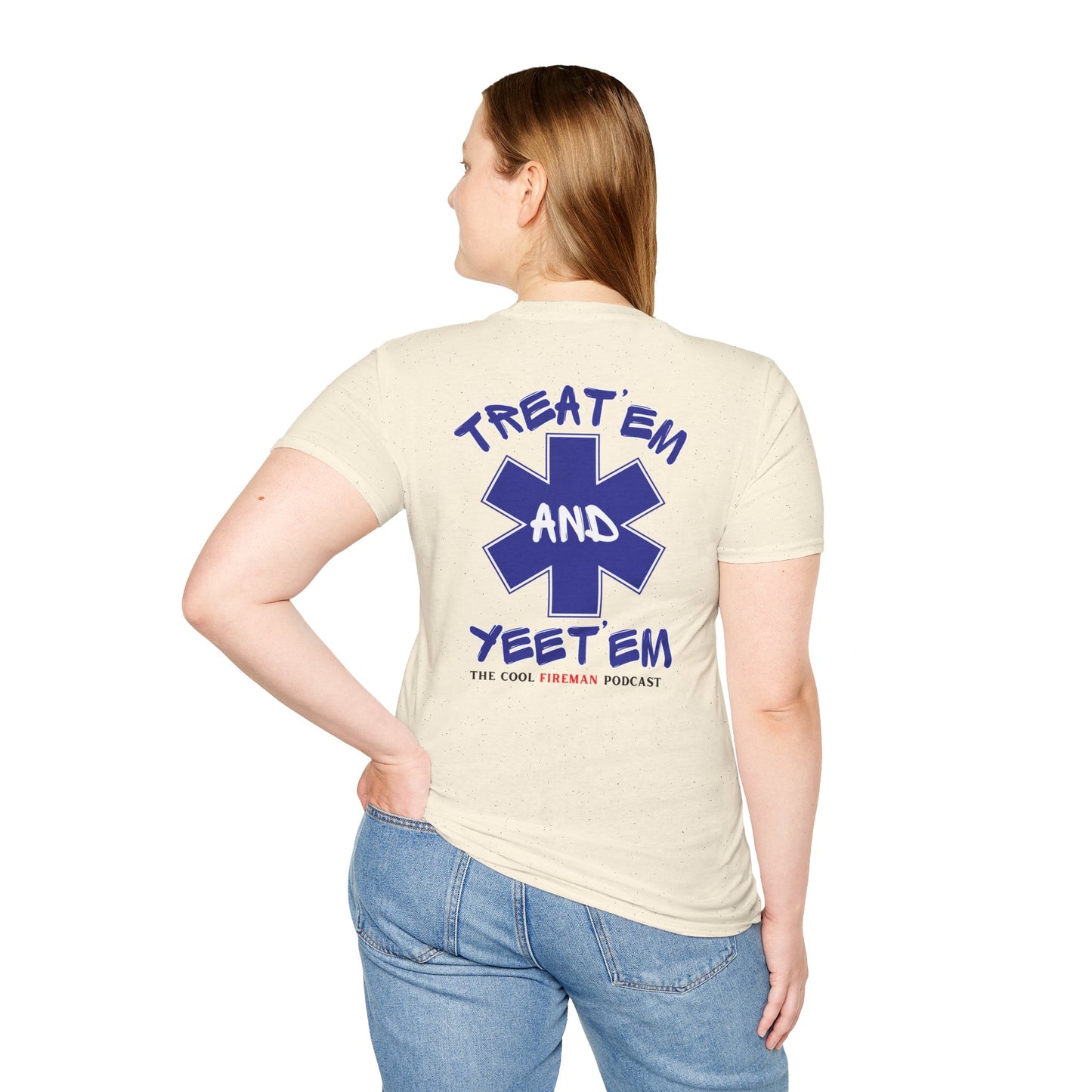 Treat 'Em and Yeet 'Em T-Shirt — The Cool Fireman Podcast EMS Star Tee