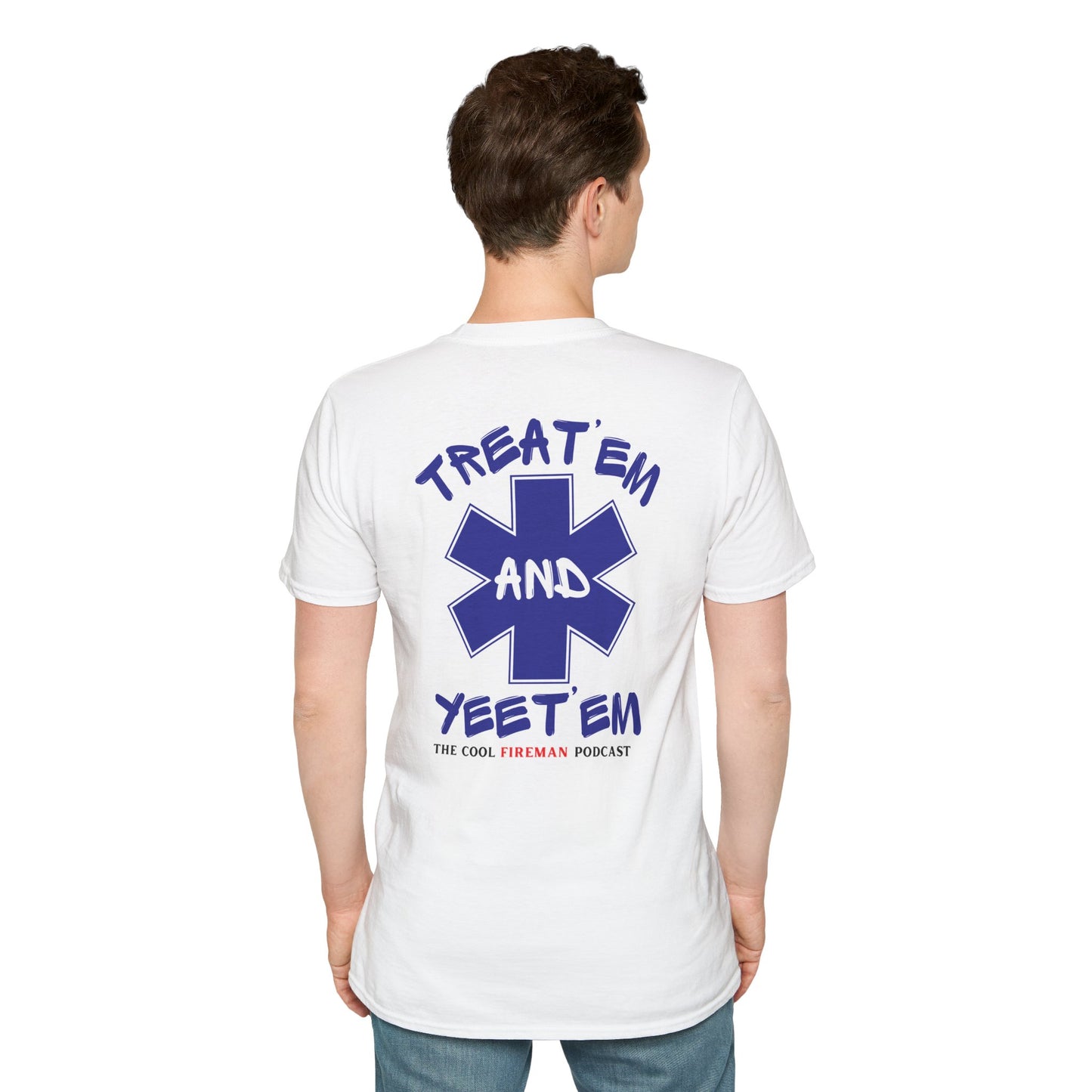 Treat 'Em and Yeet 'Em T-Shirt — The Cool Fireman Podcast EMS Star Tee