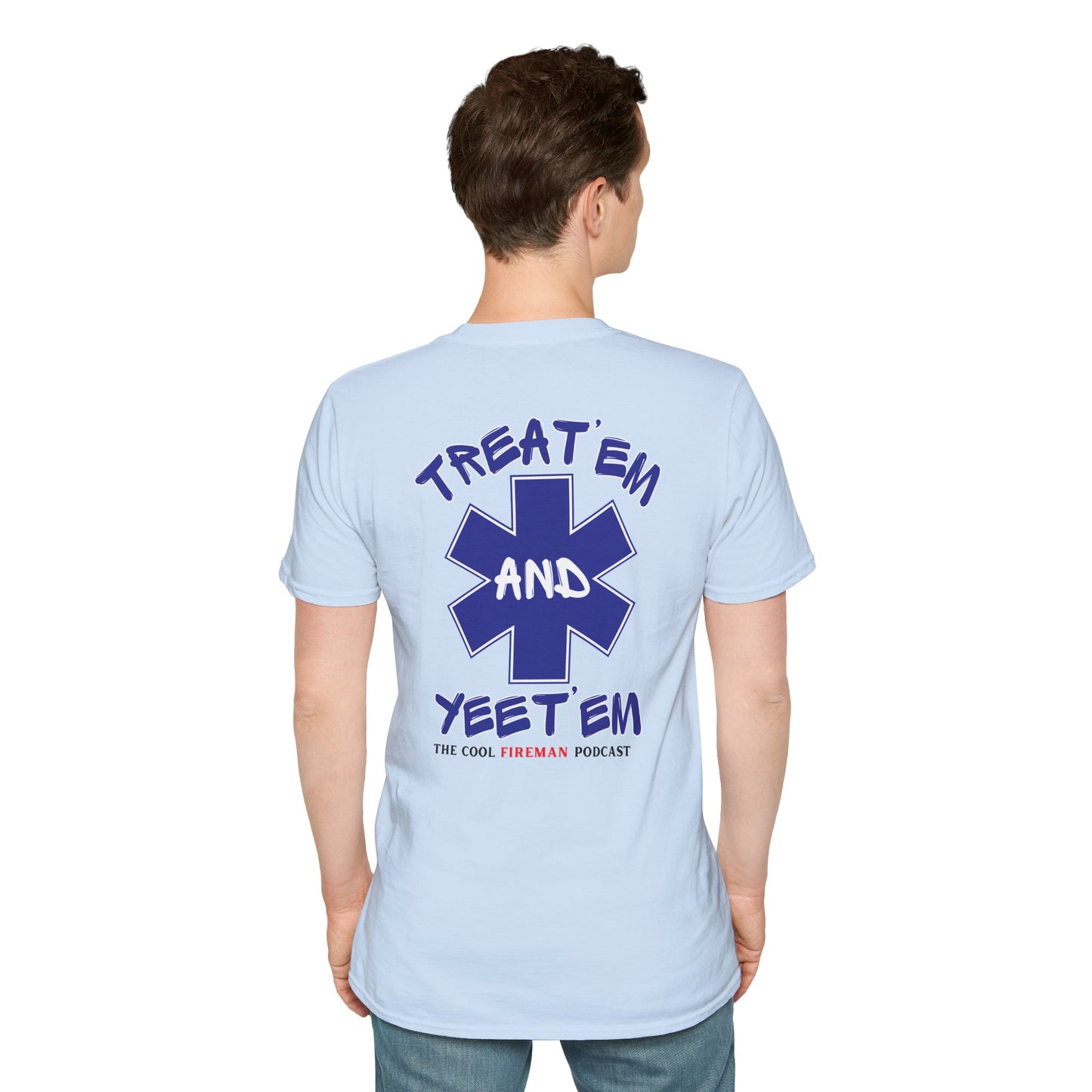 Treat 'Em and Yeet 'Em T-Shirt — The Cool Fireman Podcast EMS Star Tee