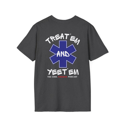 Treat 'Em and Yeet 'Em T-Shirt — The Cool Fireman Podcast EMS Star Tee 2