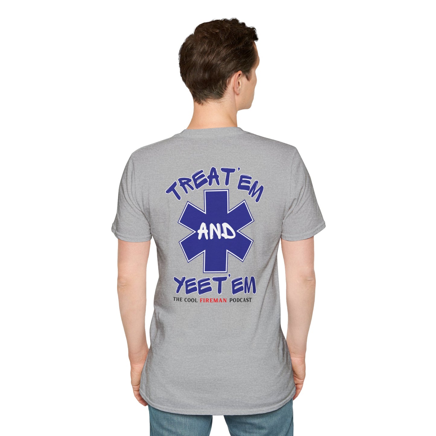 Treat 'Em and Yeet 'Em T-Shirt — The Cool Fireman Podcast EMS Star Tee