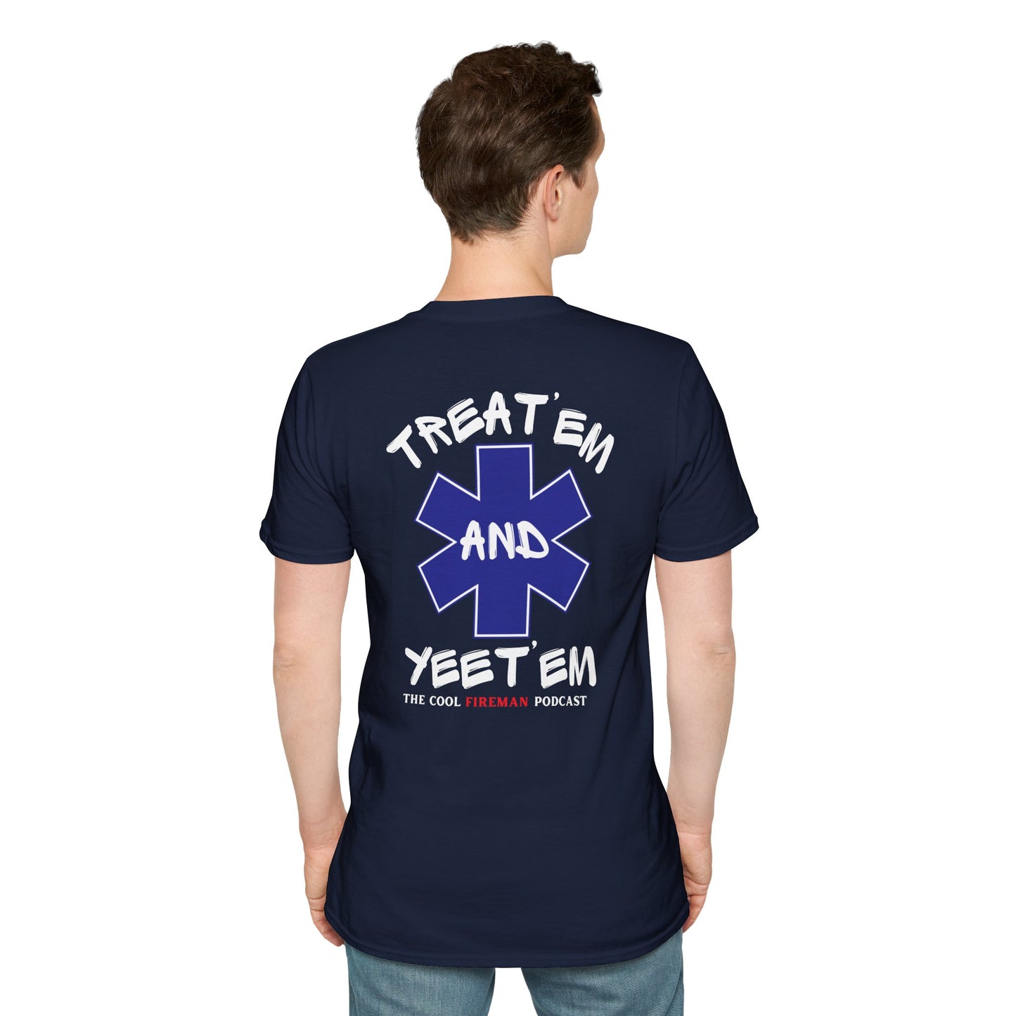 Treat 'Em and Yeet 'Em T-Shirt — The Cool Fireman Podcast EMS Star Tee 2