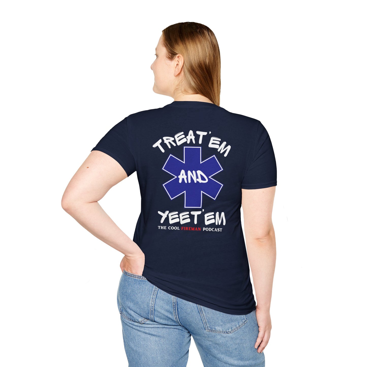 Treat 'Em and Yeet 'Em T-Shirt — The Cool Fireman Podcast EMS Star Tee 2