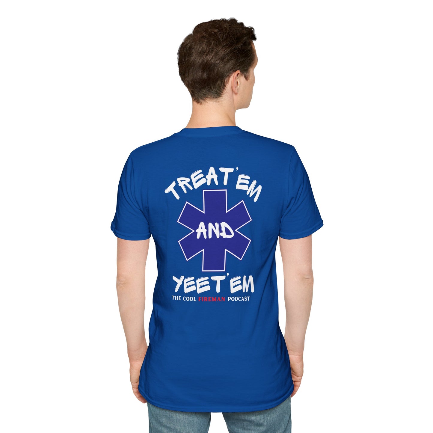 Treat 'Em and Yeet 'Em T-Shirt — The Cool Fireman Podcast EMS Star Tee 2