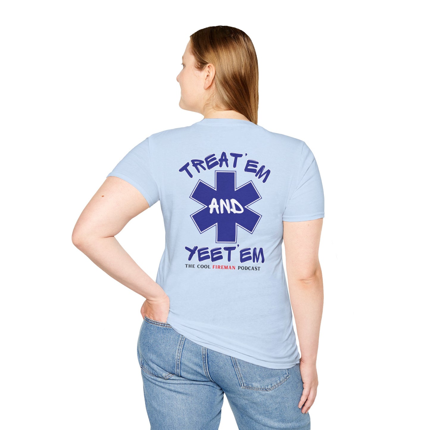 Treat 'Em and Yeet 'Em T-Shirt — The Cool Fireman Podcast EMS Star Tee