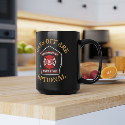 Days Off Are Optional Mug (15oz)