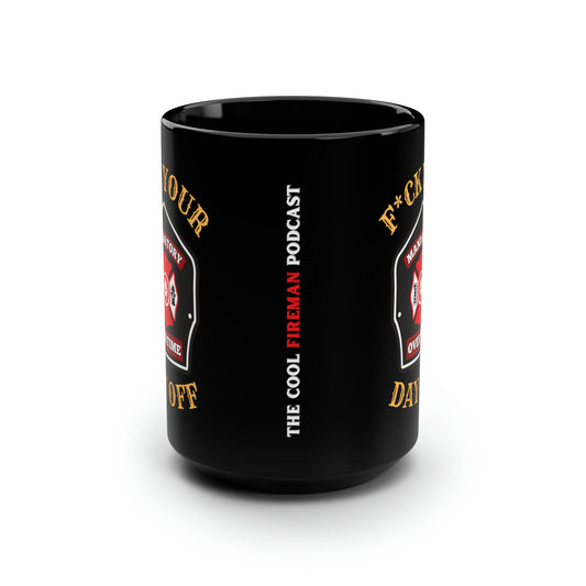 F*ck Your Day Off Mug (15oz)