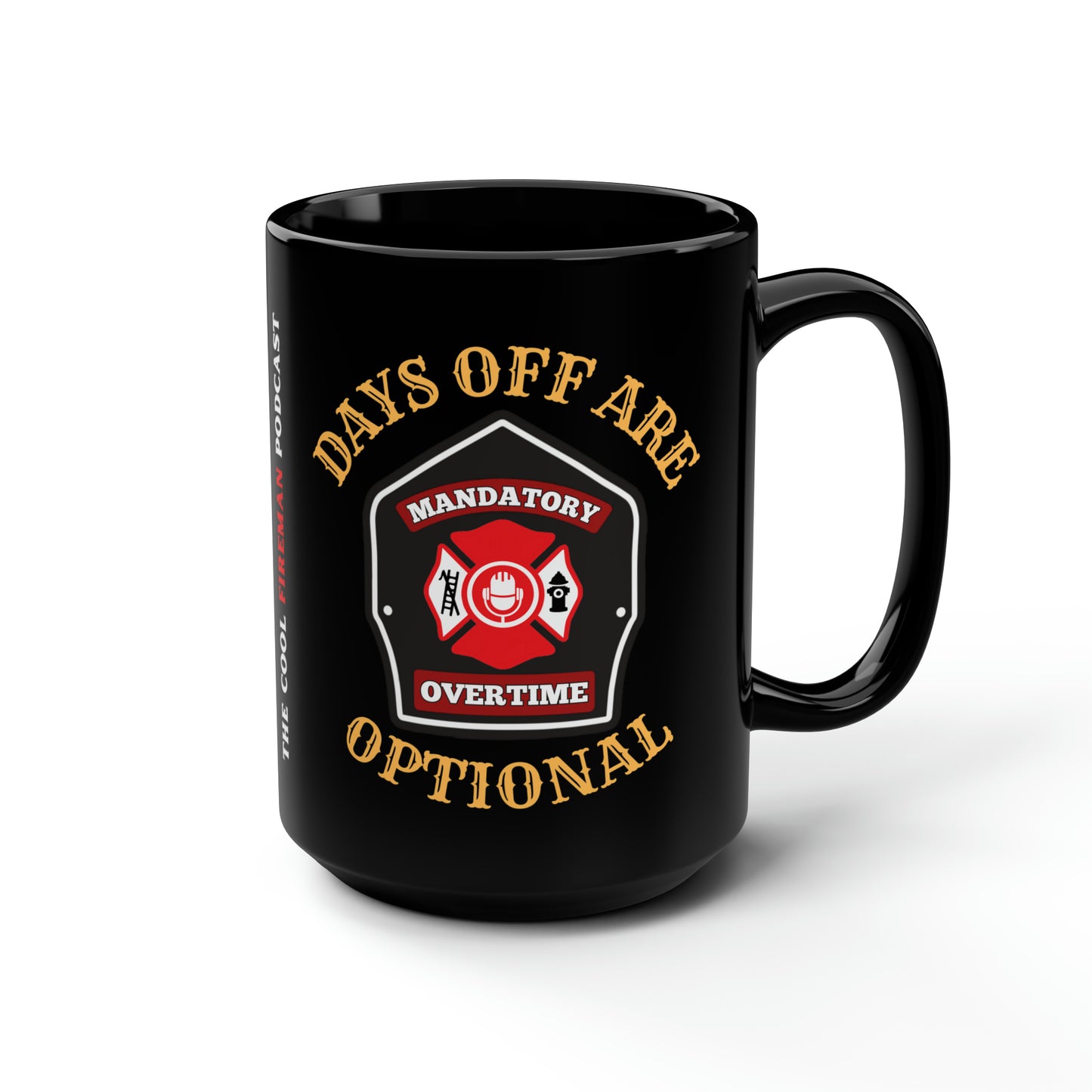 Days Off Are Optional Mug (15oz)